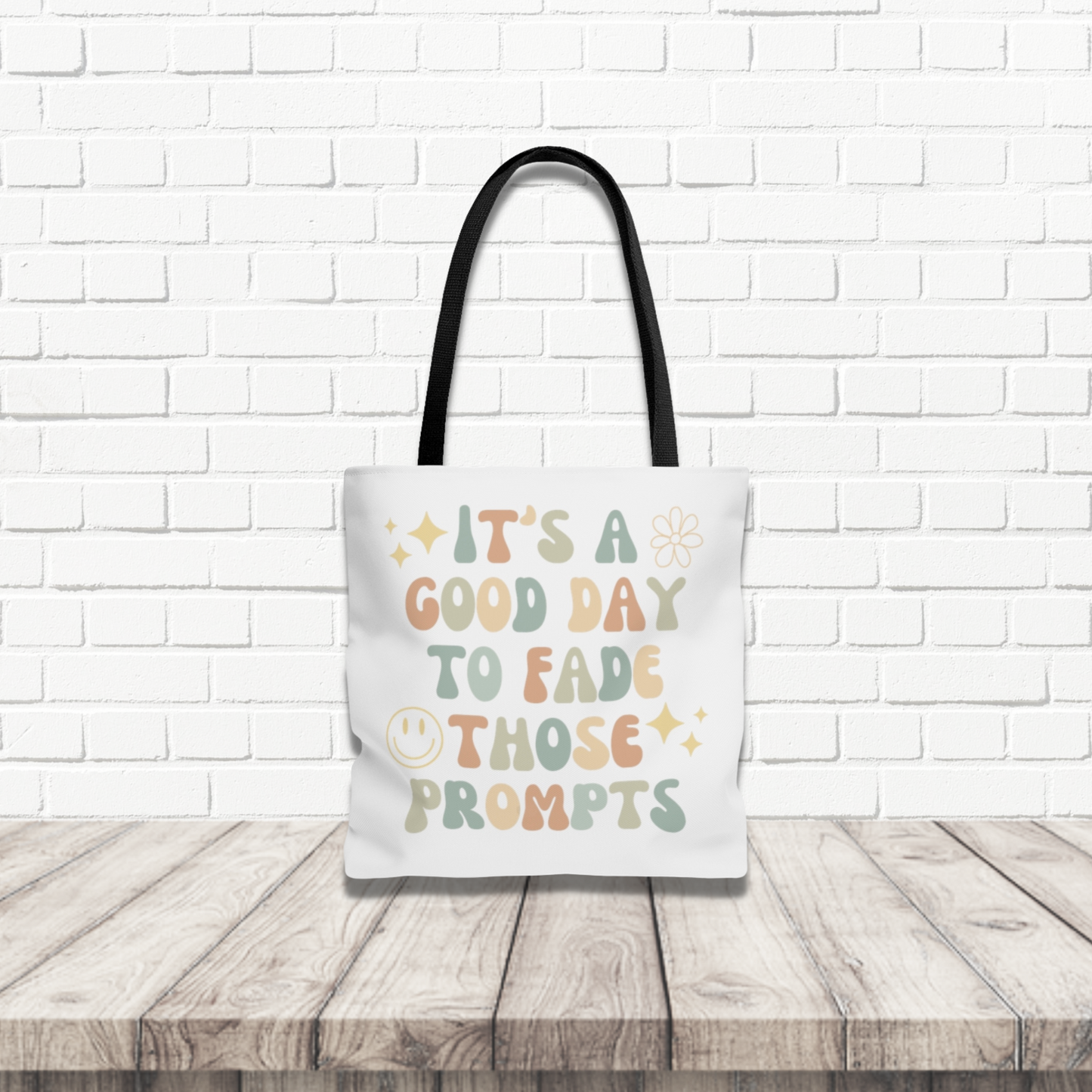 Good Day to Fade Those Prompts Tote Bag | Teacher Tote Bag | Therapist Tote Bag | Behavior analysis tote bag | Behavior Analyst
