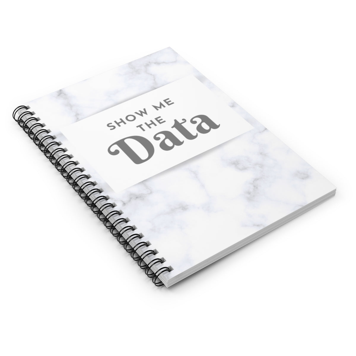 Show me the Data Spiral Notebook - Ruled Line