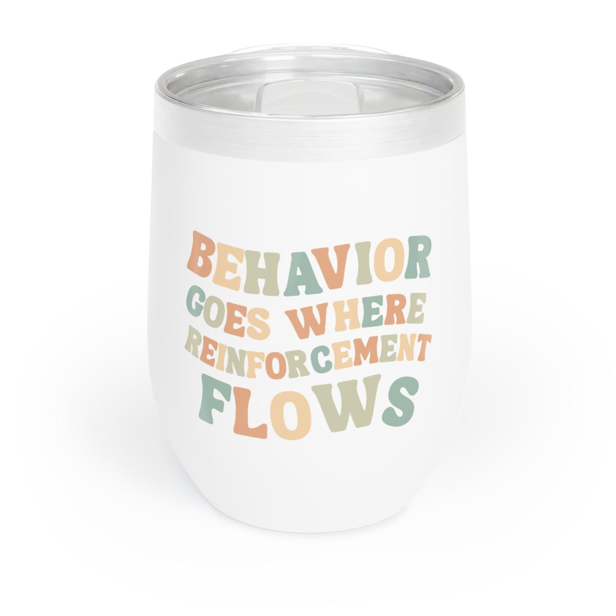 Behavior Goes Where R+ Flows #2 Wine Tumbler