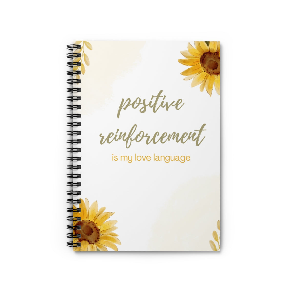 Positive Reinforcement Spiral Notebook - Ruled Line