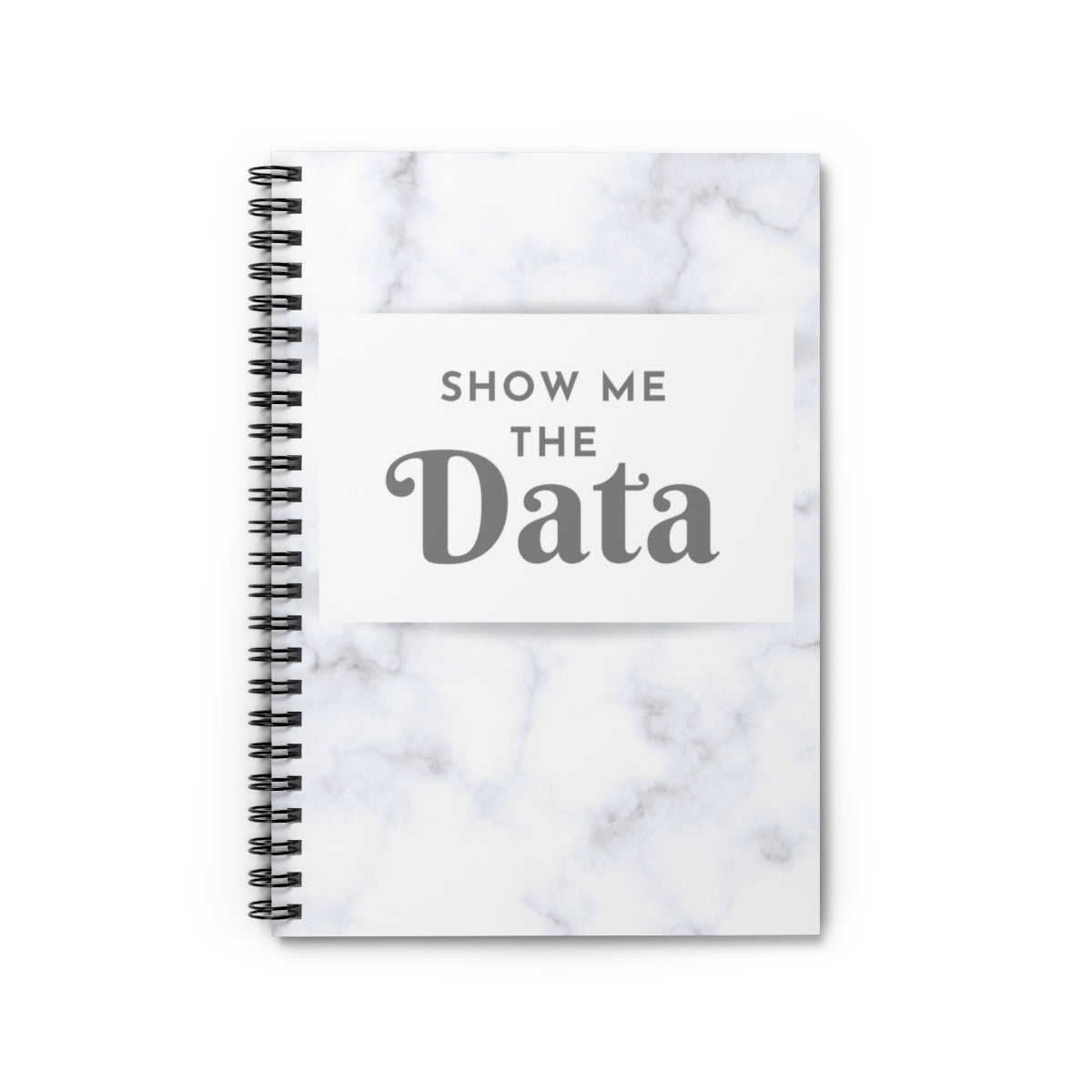 Show me the Data Spiral Notebook - Ruled Line