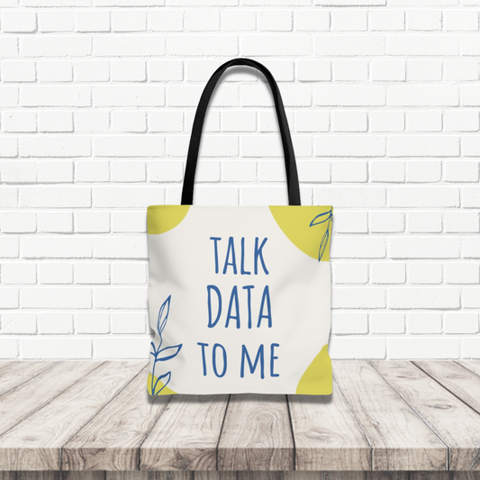 Talk Data to Me Tote Bag | Teacher Tote Bag | Therapist Tote Bag | Behavior analysis tote bag | Behavior Analyst