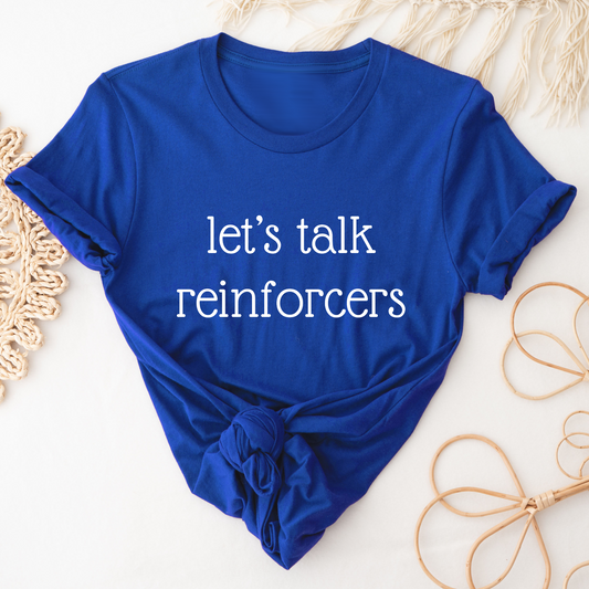 Let's Talk Reinforcers Shirt | Applied Behavior Analysis | Autism awareness | ABA Shirt | behavior analyst