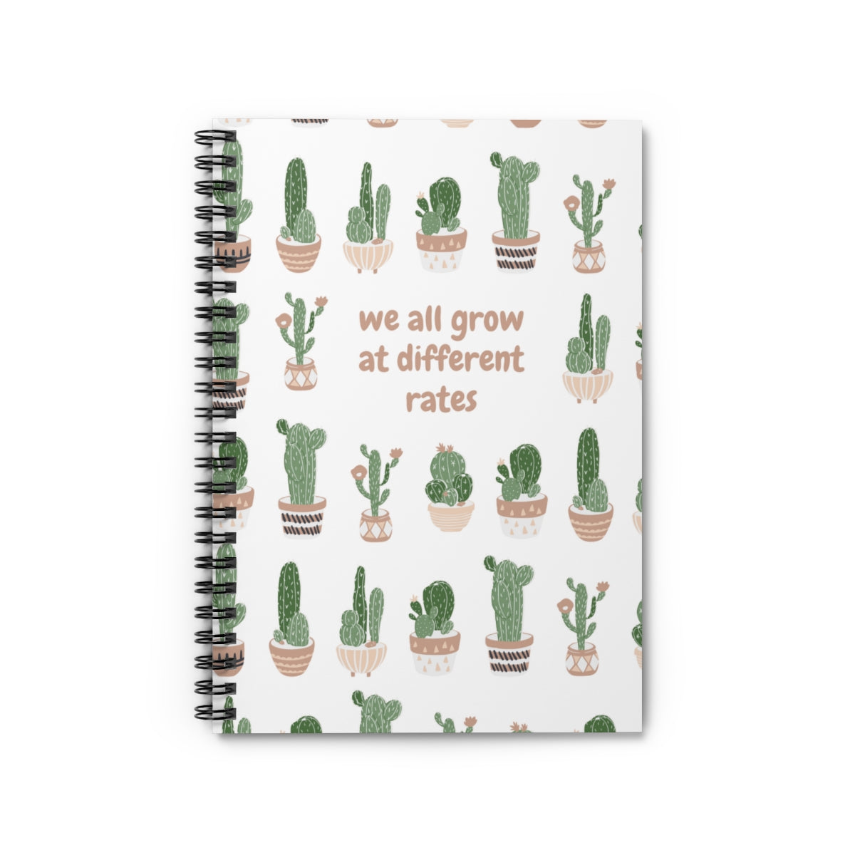 We all Grow At Different Rates Spiral Notebook - Ruled Line