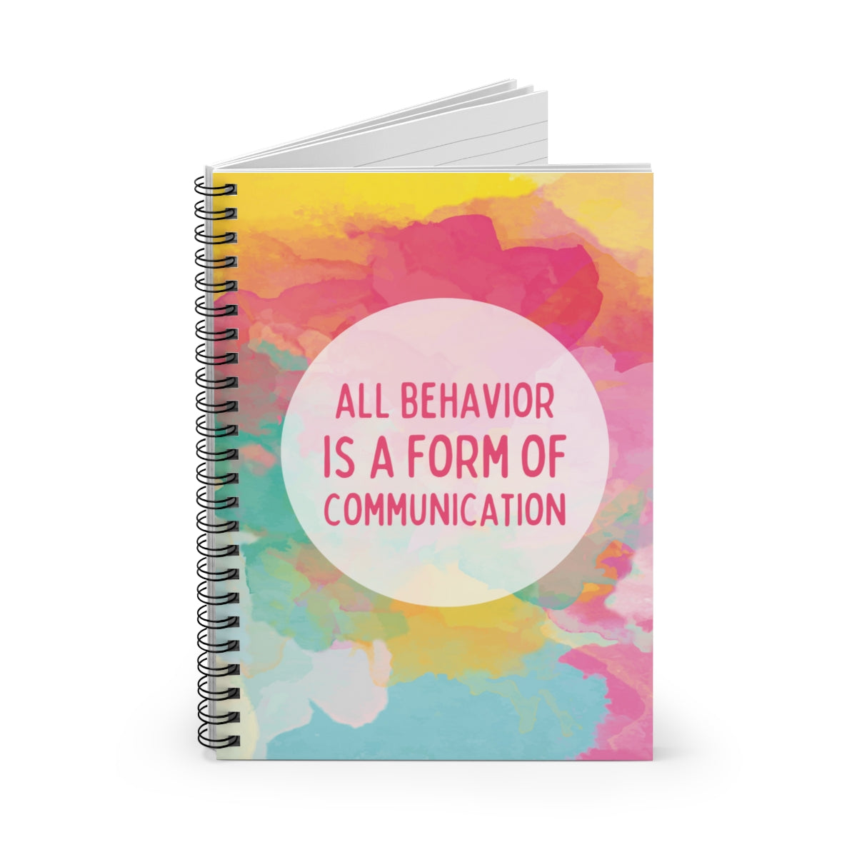 All Behavior is a Form of Communication Notebook - Ruled Line